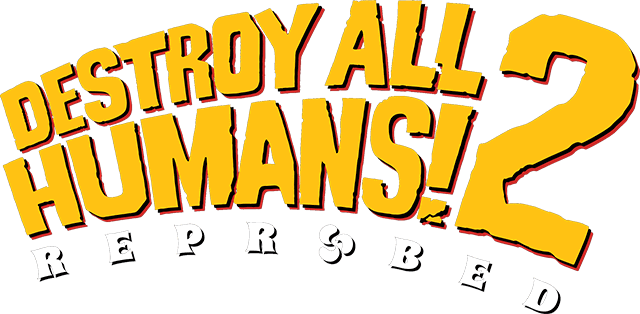 Destroy All Humans! 2 - Reprobed